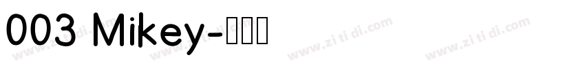 003 Mikey字体转换